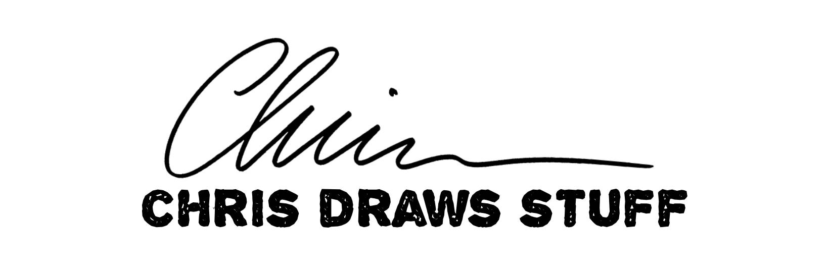 "Chris" is written in cursive and sits over the typeset phrase "Chris Draws Stuff".